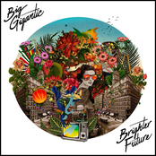 Big Gigantic: Brighter Future