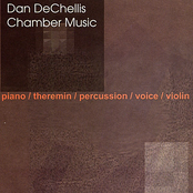 Dan DeChellis: Chamber Music