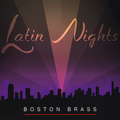 Boston Brass: Latin Nights