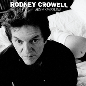 Sex And Gasoline by Rodney Crowell