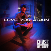 Chase Matthew: Love You Again