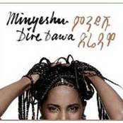 Minyeshu - Dire Dawa