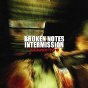 Broken Notes Intermission: Volume Two