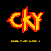 CKY: Infiltrate Destroy Rebuild