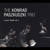 Konrad Paszkudzki: The Konrad Paszkudzki Trio