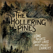 The Hollering Pines: Long Nights, Short Lives and Spilled Chances