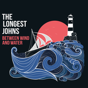 The Longest Johns: Between Wind and Water