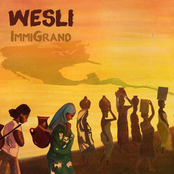 Wesli: Immigrand