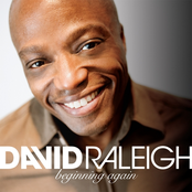 David Raleigh: Beginning Again