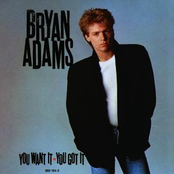 You Want It, You Got It by Bryan Adams