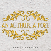 An Author, A Poet: Reset//Restore