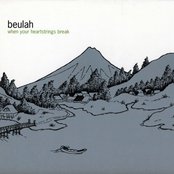 Beulah - When Your Heartstrings Break Artwork