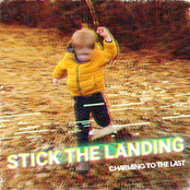 Stick the Landing