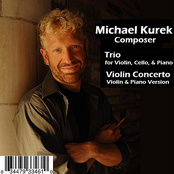 Michael Kurek: Trio and Violin Concerto