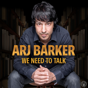Arj Barker: We Need to Talk