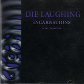 Incarnations (A Retrospective)