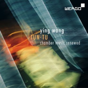Tun•Tu: Chamber Music Renewed