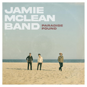 Jamie Mclean Band: Paradise Found