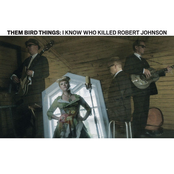 I Know Who Killed Robert Johnson