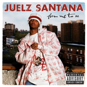 Juelz Santana: From Me To U