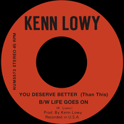 You Deserve Better (Than This) b/w Life Goes On