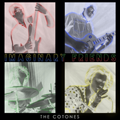 The Cotones: Imaginary Friends