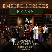 Empire Strikes Brass: Brassterpiece Theatre