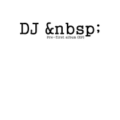 Pre-first album (EP)