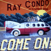 Come On by Ray Condo And His Hardrock Goners