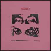 Needed U (Remixes)