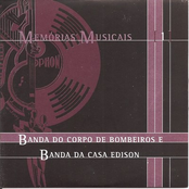 Memorias Musicais [1]: Banda Do Corpo De Bombeiros E Banda Da Casa Edison