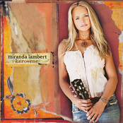 Kerosene by Miranda Lambert