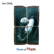 House Of Hope by Toni Childs