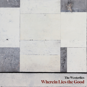 The Westerlies: Wherein Lies the Good