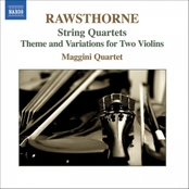 RAWSTHORNE: String Quartets Nos. 1-3  / Theme and Variations