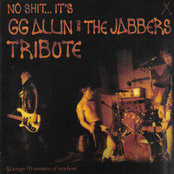 No Shit... It's GG Allin And The Jabbers Tribute