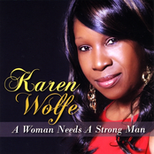 Karen Wolfe: A Woman Needs a Strong Man