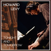 Howard Levy: Tonight And Tomorrow