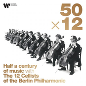 Die 12 Cellisten der Berliner Philharmoniker – 50 x 12: Half a Century of Music
