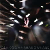 Ora Cogan: Shadowland