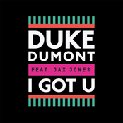 Duke Dumont: I Got U