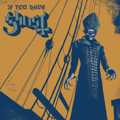 If You Have Ghosts by Ghost B.c.