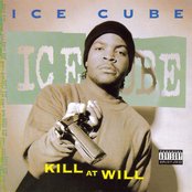 Album cover for Kill At Will, by Ice Cube