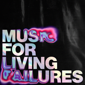 Vol. ||: Music For Living Failures