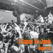 I Came To Jack