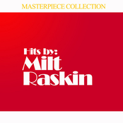 Hits by Milt Raskin