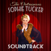 The Outrageous Sophie Tucker (Soundtrack)