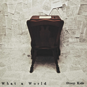 Stoop Kids: What a World