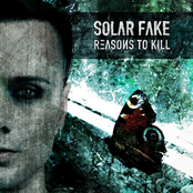 Solar Fake: Reasons To Kill