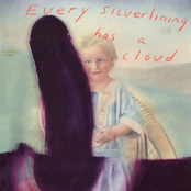 Every Silver Lining Has a Cloud